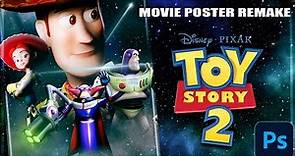 Toy Story 2 | MOVIE POSTER REMAKE IN PHOTOSHOP