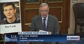 U.S. Senate-Senate Majority Whip Dick Durbin on Supreme Court Ethics