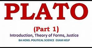 Political Philosophy of Plato: Introduction, Theory of Forms and Justice