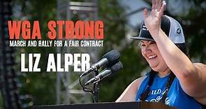 WGAW Board Member Liz Alper's speech at the WGA Strong: March and Rally for a Fair Contract