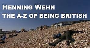 Henning Wehn - The A-Z Of Being British