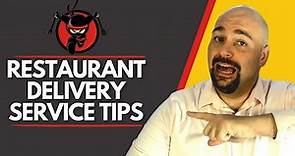 Restaurant Delivery Service Tips