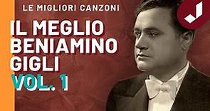 Beniamino Gigli - Celebri Canzoni (Vol. 1)