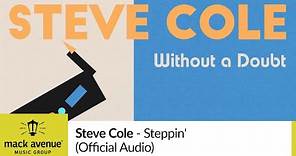 Steve Cole - Steppin' (Official Audio)