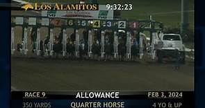 Los Alamitos Replays - Saturday, February 3, 2024 - Race 9