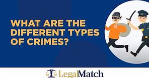 What Are the Different Types of Crimes?