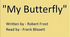 "My Butterfly" by Robert Frost