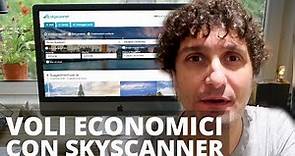 Trovare Voli Economici con Skyscanner in Pochi Passi