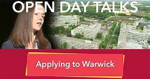 University of Warwick Open Day Talks: Applying to Warwick