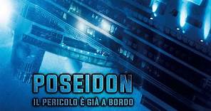 POSEIDON - IL PERICOLO È GIÀ A BORDO (2005) Film Completo
