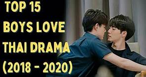 [Top 15] Boys Love Thai Drama | BL Thai Series (2018 - 2020)