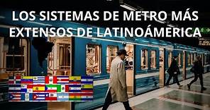 Los 12 sistemas de metro más extensos de Latinoamérica