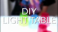 DIY LIGHT TABLE for PRESCHOOL