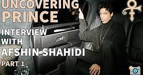 Uncovering Prince with Afshin Shahidi | Prince's Photographer | Interview Part 1