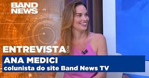 Ana Medici estreia coluna sobre empreendedorismo, inovação e tecnologia | BandNews TV