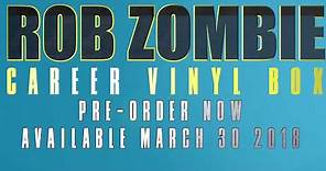 Rob Zombie Career Vinyl Box Set