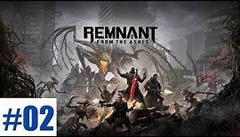 Remnant [From the Ashes] Deutsch [Walkthrough] Full Game [Gameplay] Part 2
