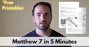 Matthew 7 Summary in 5 Minutes - Quick Bible Study