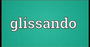 Glissando Meaning