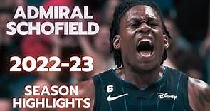 Admiral Schofield Season Highlights | 2022-23 Orlando Magic NBA