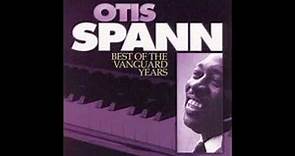 Otis Spann - The Best Of Vanguard Years (Full album)
