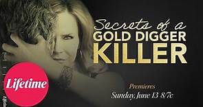 Secrets of a Gold Digger Killer | Official Trailer | Lifetime