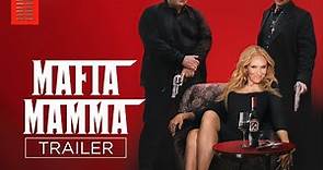 MAFIA MAMMA | Official Trailer | Bleecker Street