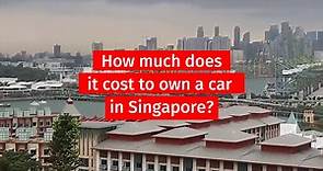 How much does it cost to get a car in Singapore?