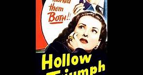 Hollow Triumph (1948) | Full Movie | Paul Henreid | Joan Bennett | Eduard Franz | Steve Sekely
