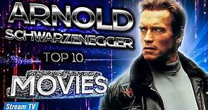 Top 10 Arnold Schwarzenegger Movies of All Time