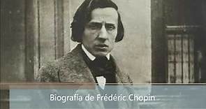 Biografía de Frédéric Chopin