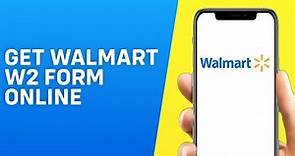 How to Get Walmart W2 Form Online