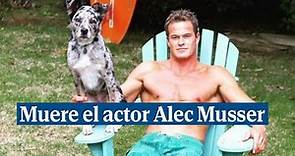 Muere a los 50 años el actor Alec Musser