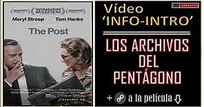 Vídeo INFO-INTRO película "Los archivos del Pentágono" 🔗 a la película