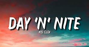 Kid Cudi - Day 'N' Nite (Lyrics) "Now look at this" [Tiktok Song]
