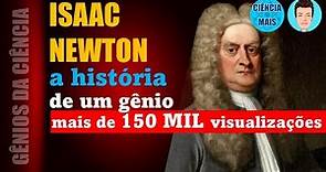 Isaac Newton Gênios da Ciência