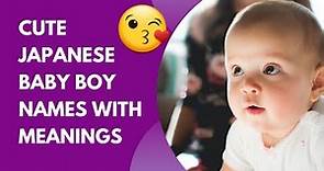 Cute Japanese baby boy names | Japanese names for boys with meanings | Aesthetic Japanese baby name