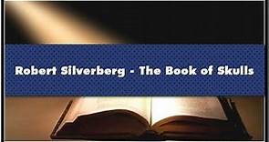 Robert Silverberg The Book of Skulls Audiobook