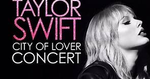 【Taylor Swift】Taylor Swift -Lover (City of Lover Concert Live in Paris)