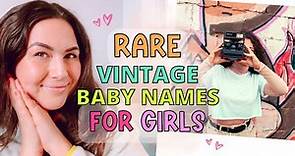 75 RARE VINTAGE BABY NAMES FOR GIRLS (1890-1970s) | UNIQUE VINTAGE BABY NAME LIST
