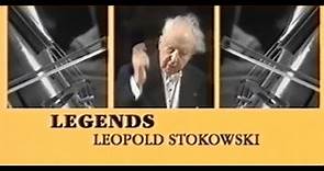 Leopold Stokowski - A Legendary 20th Century Maestro