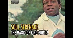 King Curtis - Soul Serenade [Stereo] - 1964