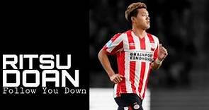 Ritsu Doan りつ どあん | Goals & Skills PSV Eindhoven 2019/2020 ▶ Zedd - Follow You Down