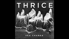 Thrice - Sea Change [Audio]