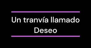 [RESUMEN] Un tranvía llamado Deseo - Tennessee Williams