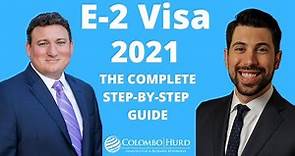 E2 Visas 2021: Ultimate Step by Step Guide to the E2 Visa Process for Investors during COVID-19