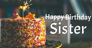 Happy birthday greetings for Sister | Best birthday wishes & messages for sister