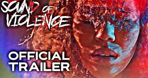 Sound of Violence | Official SXSW Teaser Trailer | HD | 2021 | Horror-Thriller