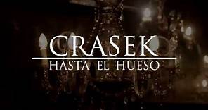 "Hasta El Hueso" - Crasek (Video Oficial)