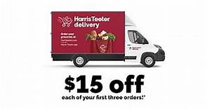 $15 off each of your first three orders with Harris Teeter Delivery!